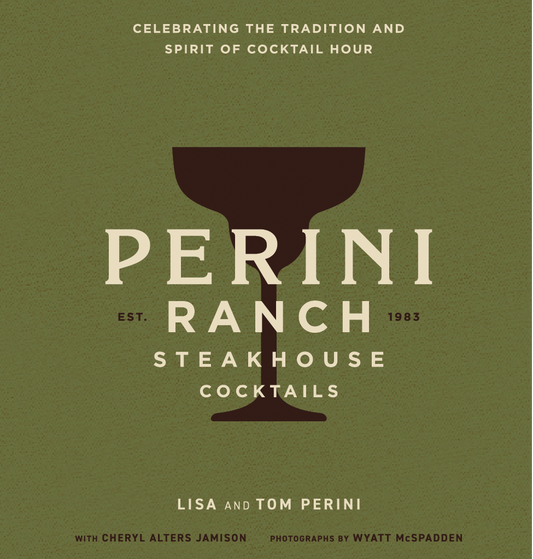 Green hard bound cocktail book cover for Perini Ranch Steakhouse: Celebrating the Tradition and Spirit of cocktail hour.
